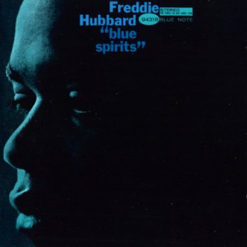 Freddie Hubbard - Blue Spirits (1965)