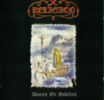 X Religion - Dances on Gobelins (2003)