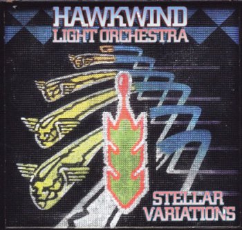 Hawkwind Light Orchestra - Stellar Variations (2012)