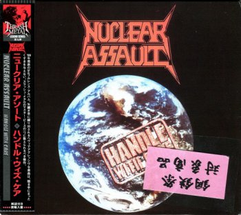 Nuclear Assault-Handle Whit Care  Japan (1999)