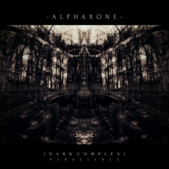 Alphaxone - Dark Complex (2013)