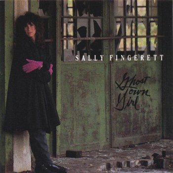 Sally Fingerett - Ghost Town Girl (1993)