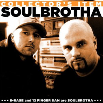 SoulBrotha-Collector's Item 2009