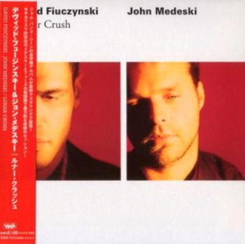 David Fiuczynski / John Medeski - Lunar Crush (1994) [Japan Edit. 2008] 