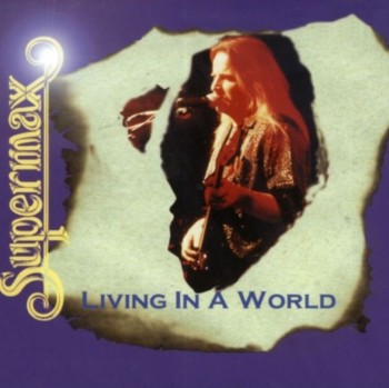 Supermax - Living In A World (1996)