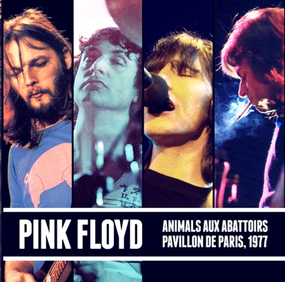 Pink Floyd - Animals Aux Abattoirs (1977) [2CD Bootleg]