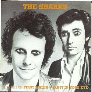 Sharks - First Water (1973) Jab It In Your Eye (1974)