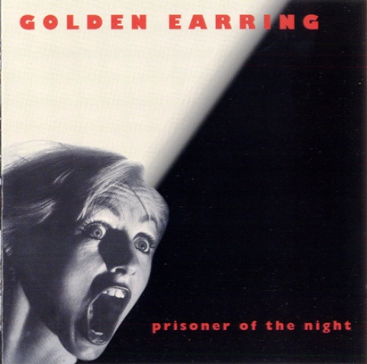 Golden Earring - Prisoner Of The Night (1980) [Reissue 2001]