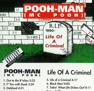 Pooh Man-Life Of A Criminal 1990