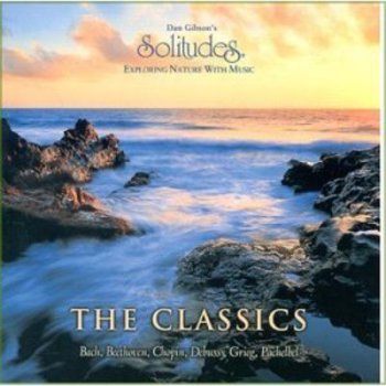 Dan Gibson - The Classics (Solitudes - Exploring Nature With Music) 1991