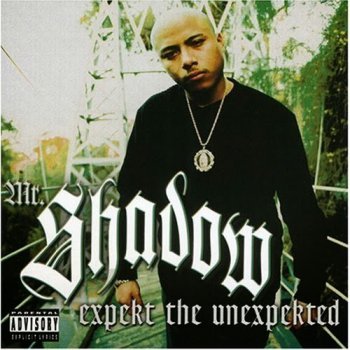 Mr. Shadow-Expekt The Unexpekted 2000 