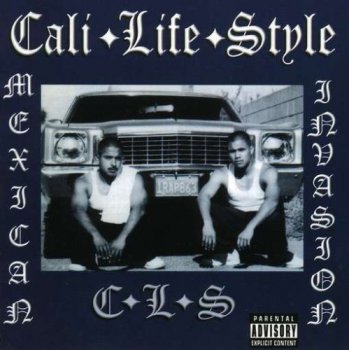 Cali Life Style-Mexican Invasion 1996