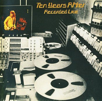 Ten Years After - Recorded Live 1973 (2013)