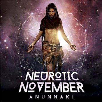 Neurotic November – Anunnaki (2013)