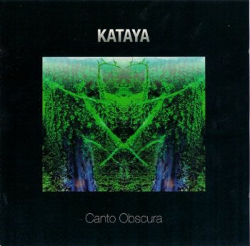 Kataya - Canto Obscura 2008 (Presence Records/Nordic Notes PRECD-008/NN020)