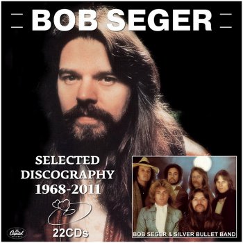 Bob Seger, The Silver Bullet Band, The Bob Seger System - Selected Discography 1968-2011 (22CDs)