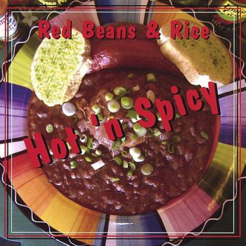 Red Beans & Rice - Hot 'n Spicy (2007)