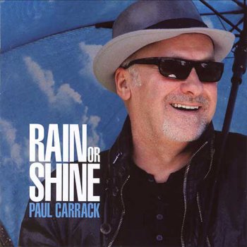 Paul Carrack - Rain Or Shine (2013)