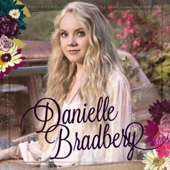 Danielle Bradbery - Danielle Bradbery (2013)