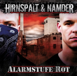 Hirnspalt & Namder-Alarmstufe Rot 2012