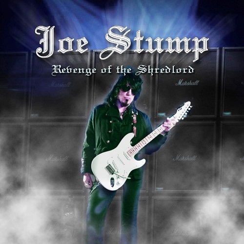 Joe Stump - Revenge of the Shredlord (2012)