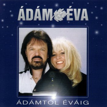 Adam & Eva (Neoton Familia) - Adamtol Evaig (1999)