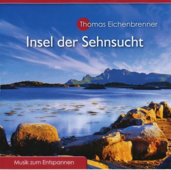 Thomas Eichenbrenner - Insel der Sehnsucht (2013)
