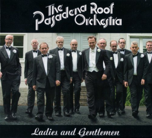 Pasadena Roof Orchestra - Ladies And Gentlemen (2013)