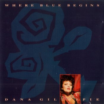 Dana Gillespie - Where Blue Begins (1991)