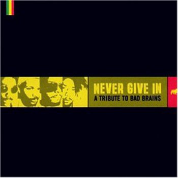 VA - Never Give In: A Tribute to Bad Brains (1999)