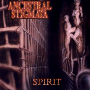 Ancestral Stigmata - Spirit (2000)