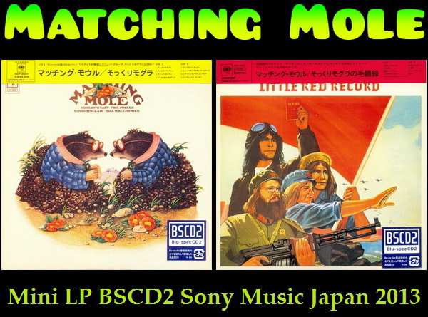 Matching Mole: 2 Albums - Mini LP Blu-spec CD 2 Sony Music Japan 2013
