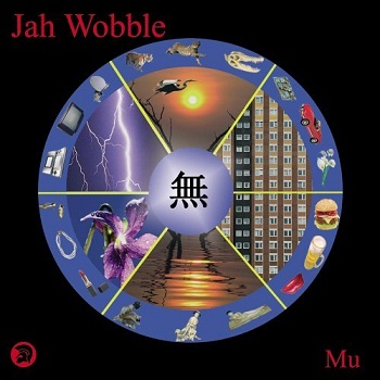 Jah Wobble - Mu (2005)