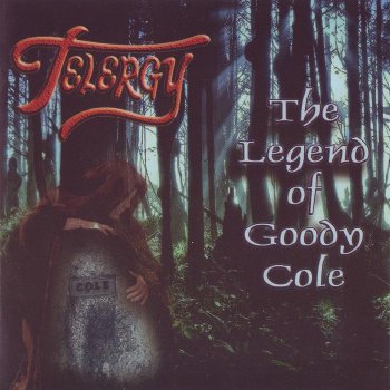 Telergy - The Legend Of Goody Cole (2013)
