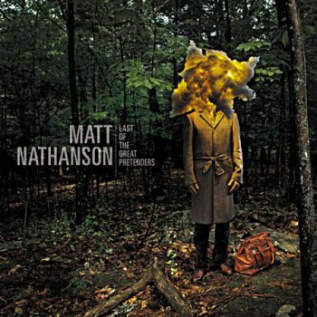 Matt Nathanson - Last of the Great Pretenders (Vanguard Records) 2013