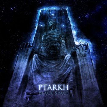 Ptarkh - Black Space (Kuliba Records KRCD 009) 2014