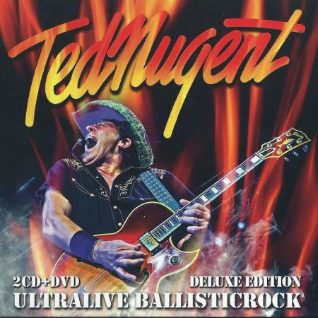 Ted Nugent - Ultralive Ballisticrock (2013)