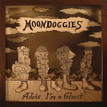 Moondoggies - "Adi&#243;s I'm a Ghost" (Hardly Art HAR-071) 2013