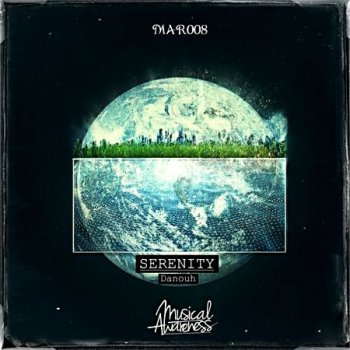 Danouh - Serenity (Musical Awareness MAR008) 2014