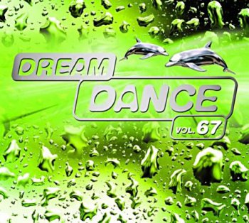 VA - Dream Dance Vol. 67 (Sony Music ) 2013