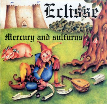 Eclisse - Mercury And Sulfurus (2000)