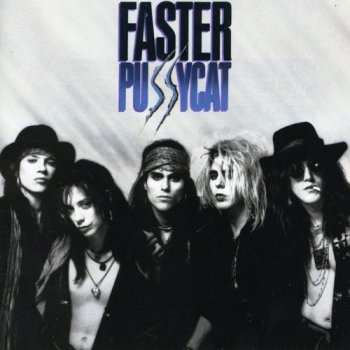 Faster Pussycat-Faster Pussycat  Vinyl 1st Press 24/96  (1987)
