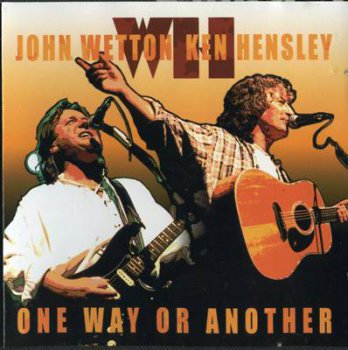 John Wetton / Ken Hensley - More Than Conquerors /  One Way Or Another [2CD] (2002) 