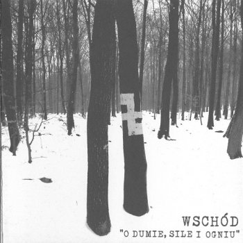 Wschod - O Dumie, Sile i Ogniu (2010)