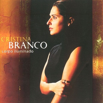 Cristina Branco - Corpo Iluminado (2001)