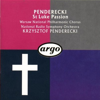 Krzysztof Penderecki - St Luke Passion (1990)