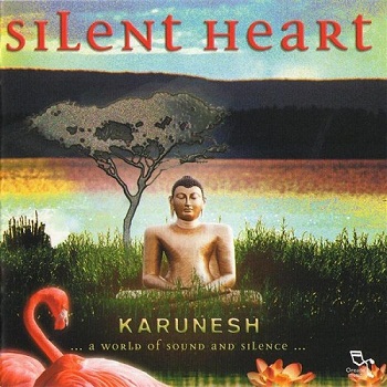 Karunesh - Silent Heart (2004)