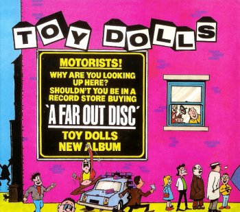 Toy Dolls-"A Far Out Disc"  (1985-Reissue2003)