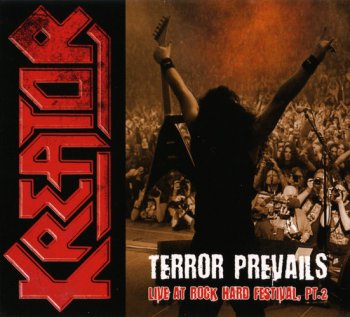 Kreator-Terror Prevails-Live At Rock Hard Festival (2010)