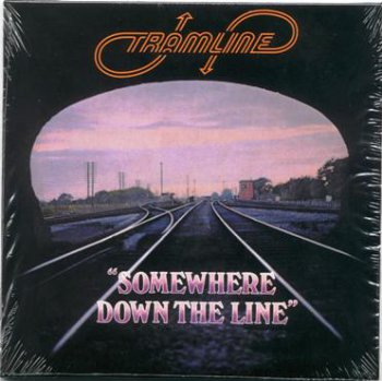 Tramline - Somewhere Down The Line (1968) [Reissue 2008]